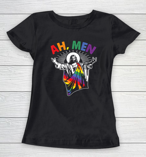 Ah Men Funny LGBT Gay Pride Jesus Rainbow Flag Christian Women's T-Shirt