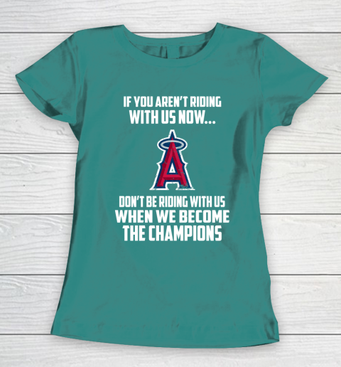 MLB Los Angeles Angels Baseball We Become The Champions Women's T-Shirt 10