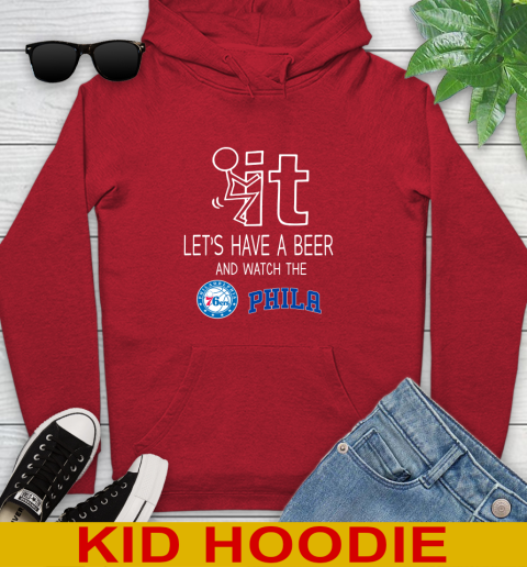 Philadelphia 76ers Basketball NBA Let's Have A Beer And Watch Your Team Sports Youth Hoodie 11