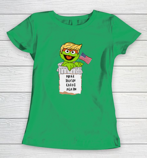 Make Trash Great Again Trump Garbage Reference Women's T-Shirt 4