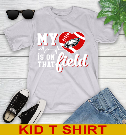 NFL My Heart Is On That Field Football Sports Philadelphia Eagles Youth T-Shirt 4