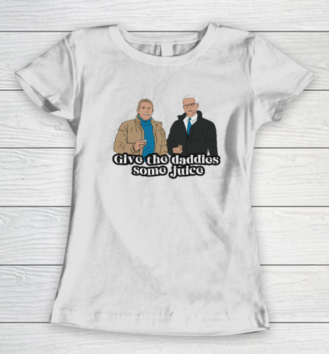 Give The Daddies Some Juice Women's T-Shirt