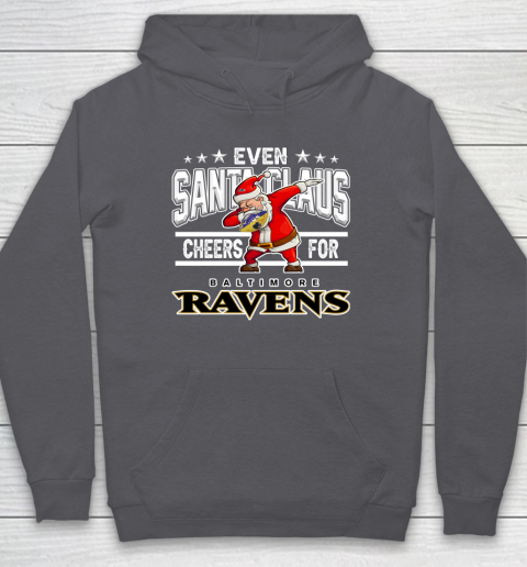 Baltimore Ravens Even Santa Claus Cheers For Christmas NFL Hoodie 4