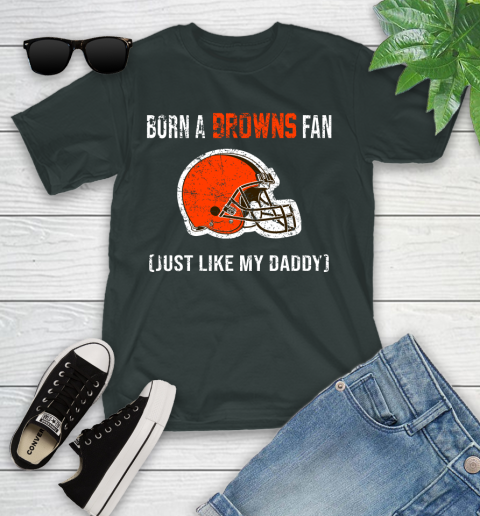 NFL Cleveland Browns Football Loyal Fan Just Like My Daddy Shirt Youth T-Shirt 5