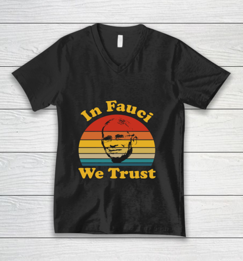 Funny In Fauci We Trust Retro V-Neck T-Shirt