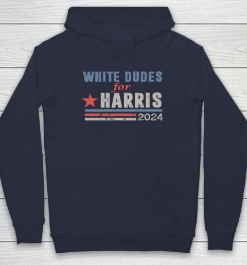 White Dudes For Kamala Harris Hoodie 2