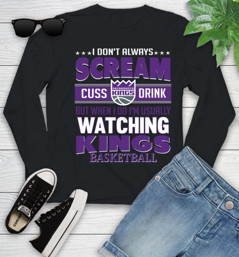 Sacramento Kings NBA Basketball I Scream Cuss Drink When I'm Watching My Team Youth Long Sleeve
