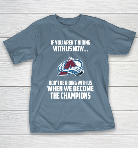 NHL Colorado Avalanche Hockey We Become The Champions T-Shirt 6