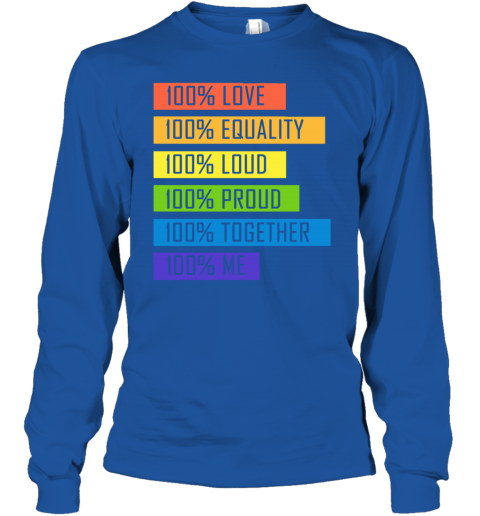nbxz 100 love equality loud proud together 100 me lgbt youth long sleeve 50 front royal
