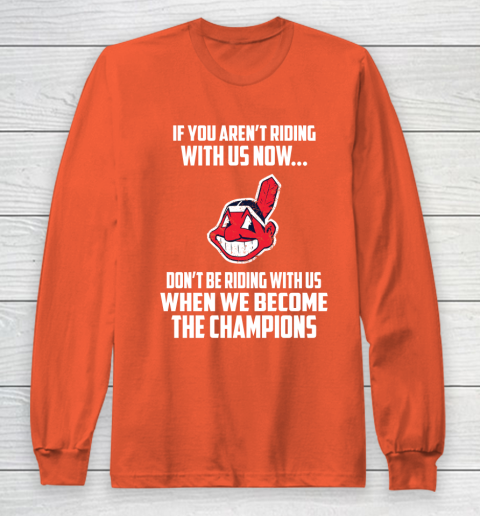 MLB Cleveland Indians Baseball We Become The Champions Long Sleeve T-Shirt 3