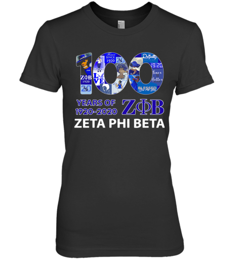 100 Years Of 1920 ZOB Zeta Phi Beta Premium Women's T-Shirt