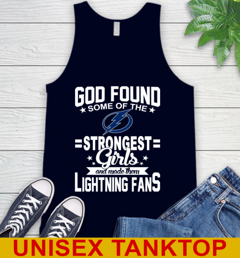 Tampa Bay Lightning NHL Football God Found Some Of The Strongest Girls Adoring Fans Tank Top 2