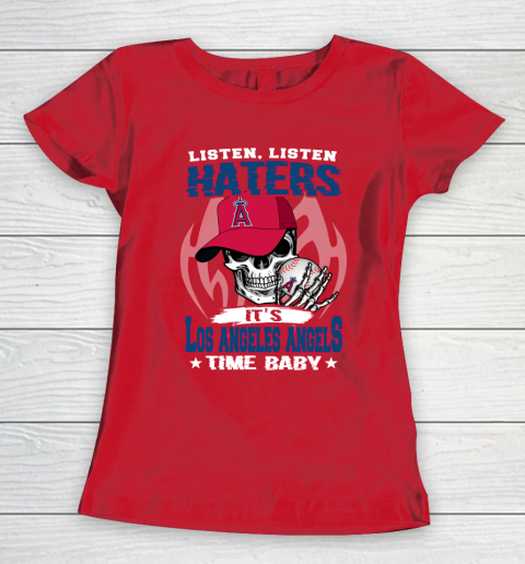 Listen Haters It is ANGELS Time Baby MLB Women's T-Shirt 9