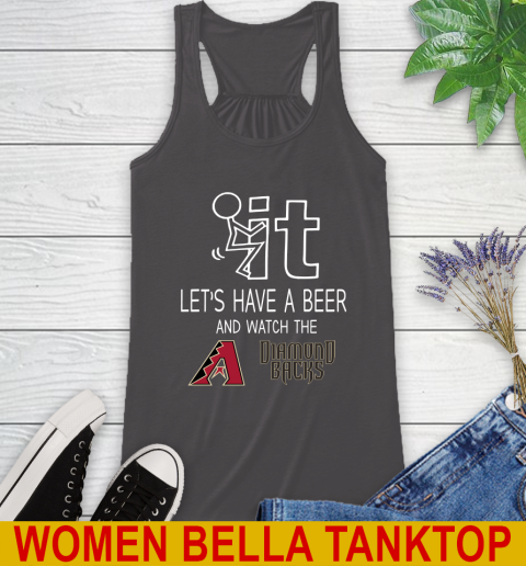 Arizona Diamondbacks Baseball MLB Let's Have A Beer And Watch Your Team 46