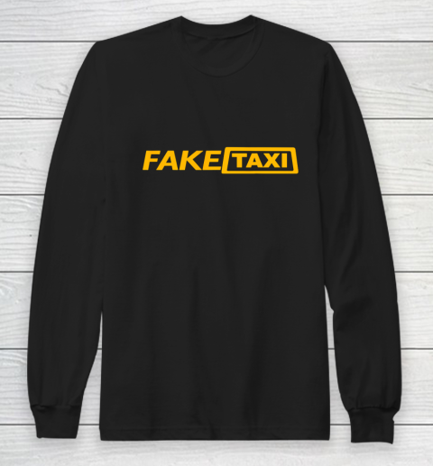 Fake Taxi Funny Gift Halloween Christmas Thanksgiving Long Sleeve T-Shirt