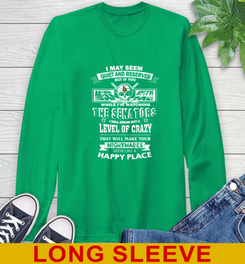 Ottawa Senators NHL Hockey If You Mess With Me While I'm Watching My Team Long Sleeve T-Shirt 8