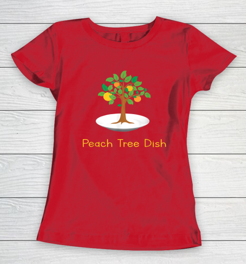 Peach Tree Dish Sarcastic Witty Humor Petri Dish Women's T-Shirt 8 Peach Tree Dish Sarcastic Witty Humor Petri Dish Women's T-Shirt - Image 8