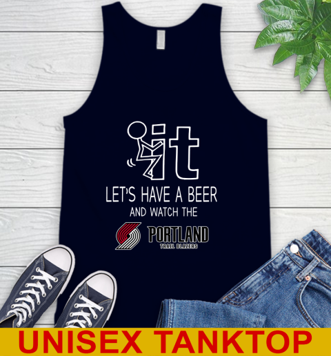 Portland Trail Blazers Basketball NBA Let's Have A Beer And Watch Your Team Sports Tank Top 2