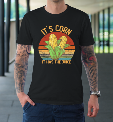 It`s Corn It Has the Juice T Shirt Crop Top Corn Lovers T-Shirt