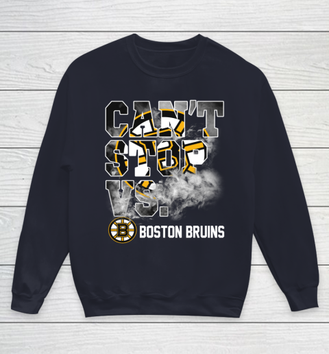NHL Boston Bruins Hockey Can't Stop Vs Youth Sweatshirt 2