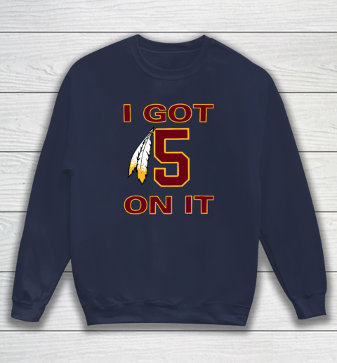 I Got 5 On It Sweatshirt 2