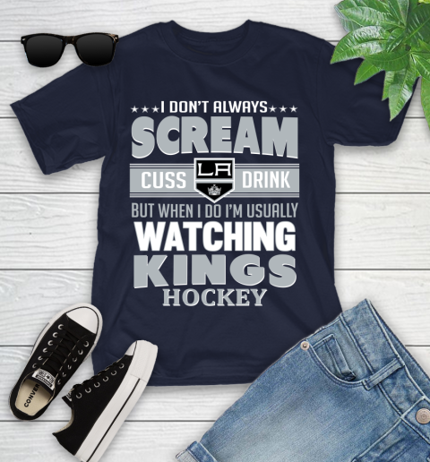 Los Angeles Kings NHL Hockey I Scream Cuss Drink When I'm Watching My Team Youth T-Shirt 2