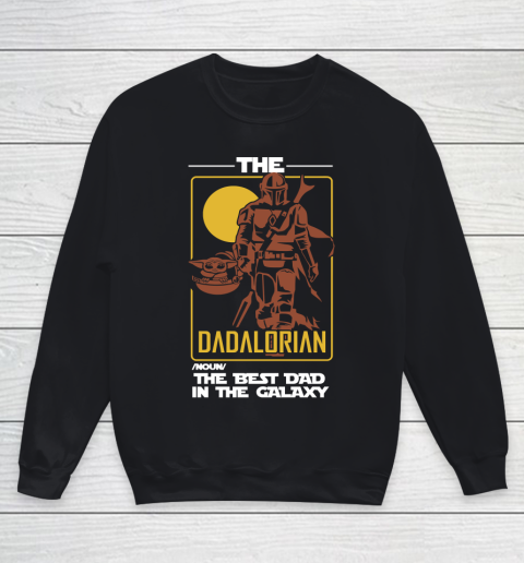 The Dadalorian The Best Dad In The Galaxy Funny Father's Day Gift Youth Sweatshirt