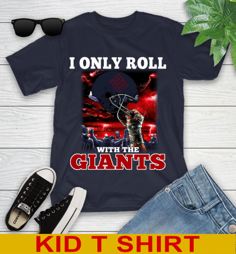 New York Giants NFL Football I Only Roll With My Team Sports Youth T-Shirt 2