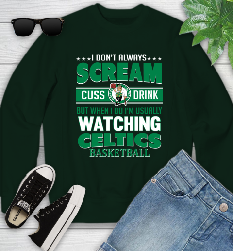 Boston Celtics NBA Basketball I Scream Cuss Drink When I'm Watching My Team Youth Sweatshirt 9