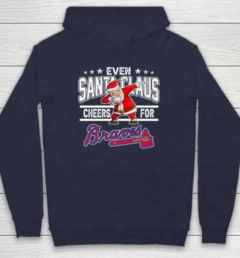 Atlanta Braves Even Santa Claus Cheers For Christmas MLB Hoodie 2