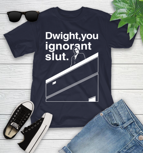 Dwight You Ignorant Slut Shirt 95