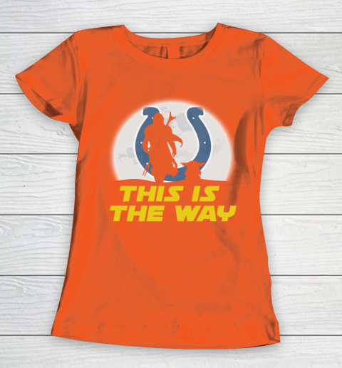 Indianapolis Colts NFL Football Star Wars Yoda And Mandalorian This Is The Way Women's T-Shirt 3