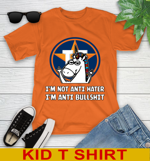 Houston Astros MLB Baseball Unicorn I'm Not Anti Hater I'm Anti Bullshit Youth T-Shirt 7