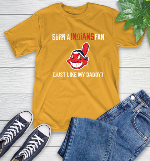 MLB Baseball Cleveland Indians Loyal Fan Just Like My Daddy Shirt T-Shirt 2