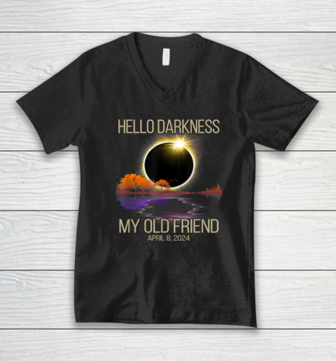 Hello Darkness My Old Friend Solar Eclipse April 08, 2024 V-Neck T-Shirt