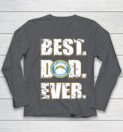 NFL Los Angeles Chargers Football Best Dad Ever Family Shirt Youth Long Sleeve 6