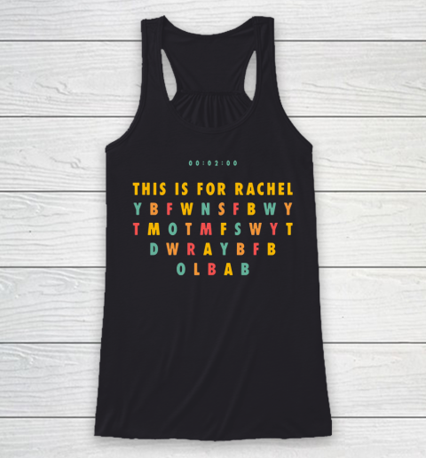 This Is For Rachel Funny Racerback Tank