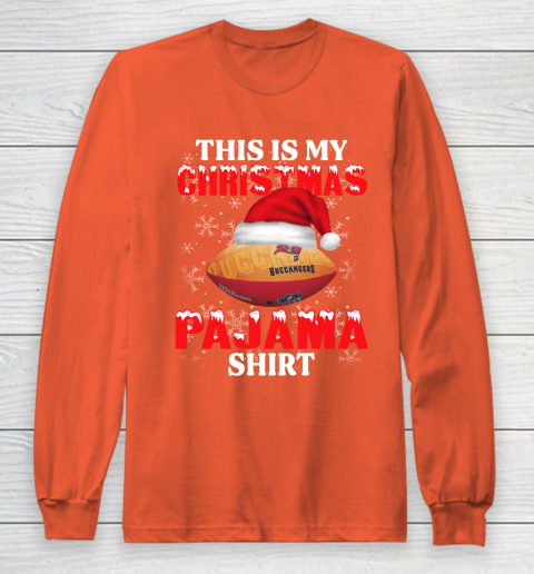 Tampa Bay Buccaneers This Is My Christmas Pajama Shirt NFL Long Sleeve T-Shirt 3