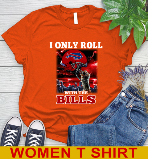 Buffalo Bills NFL Football I Only Roll With My Team Sports Women's T-Shirt 3