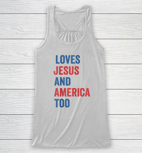 Retro Loves Jesus and America Too God Christian 4th of July Racerback Tank