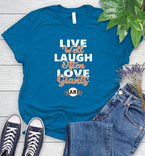 MLB Baseball San Francisco Giants Live Well Laugh Often Love Shirt Women's T-Shirt 8