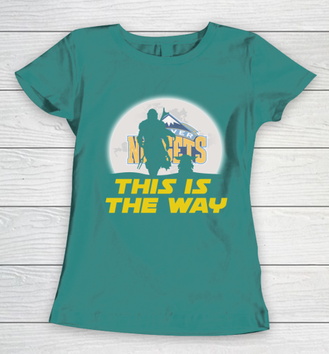 Denver Nuggets NBA Basketball Star Wars Yoda And Mandalorian This Is The Way Women's T-Shirt 10
