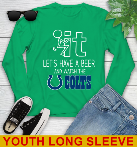 Indianapolis Colts Football NFL Let's Have A Beer And Watch Your Team Sports Youth Long Sleeve 7