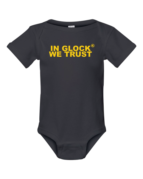 In Glock We Trust Infant Bodysuit
