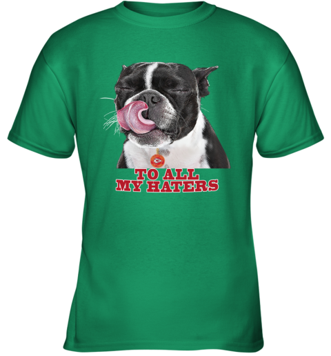 Kansas City Chiefs To All My Haters Dog Licking 3l86 kansas city chiefs to all my haters dog licking youth t shirt 26 front irish green