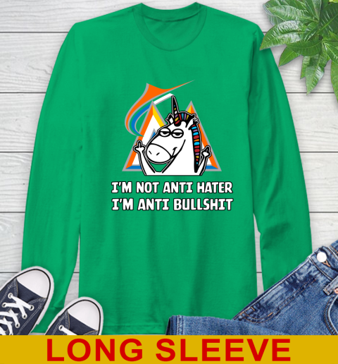 Miami Marlins MLB Baseball Unicorn I'm Not Anti Hater I'm Anti Bullshit Long Sleeve T-Shirt 7