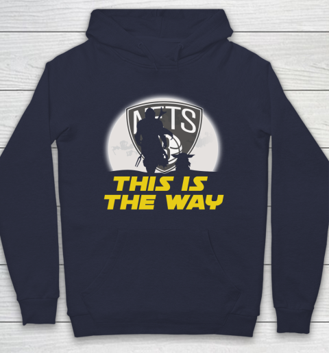 Brooklyn Nets NBA Basketball Star Wars Yoda And Mandalorian This Is The Way Hoodie 2