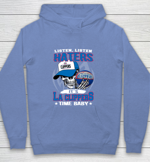 Listen Haters It is CLIPPERS Time Baby NBA Youth Hoodie 8