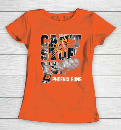 NBA Phoenix Suns Basketball Can't Stop Vs Women's T-Shirt 3