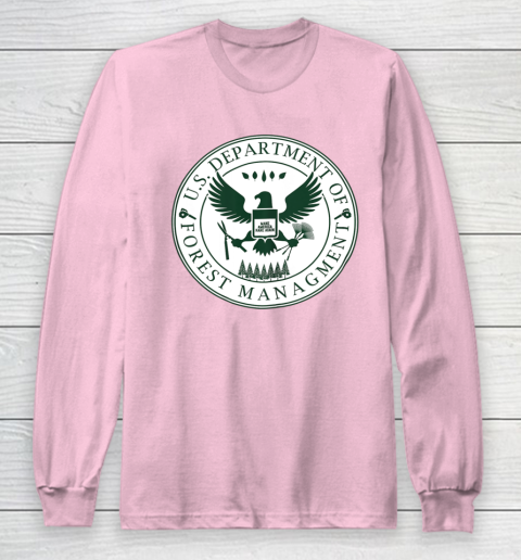 Make America Rake Again US Department Of Forest Managment Long Sleeve T-Shirt - Image 7